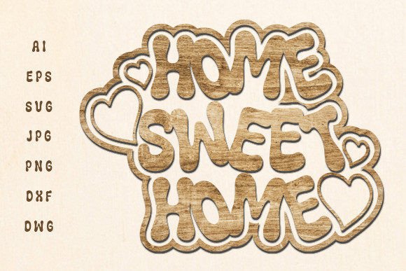Download Home Sweet Home Wall Decor Laser Cut Svg - Laser Collection